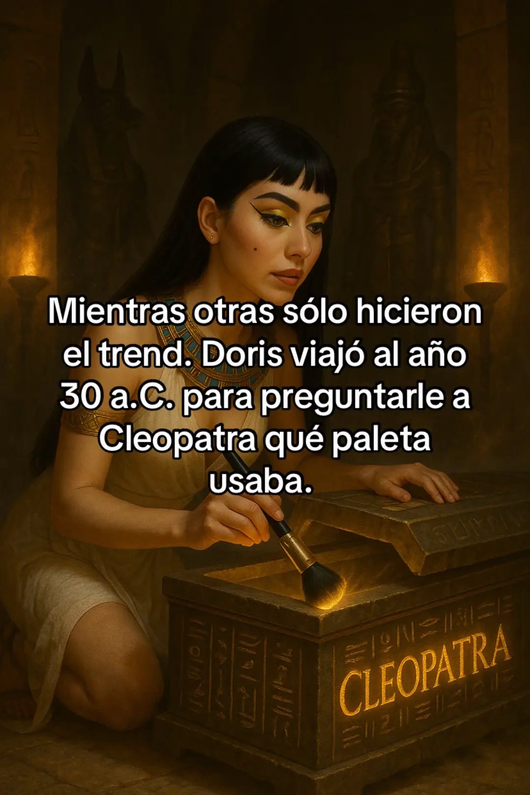 ❤️Sígueme para más contenido ⬇️ Obvio ella la más original✨🫰🏻⬇️ #cleopatra #Makeup #humortiktok #humor #dorisjocelyn 