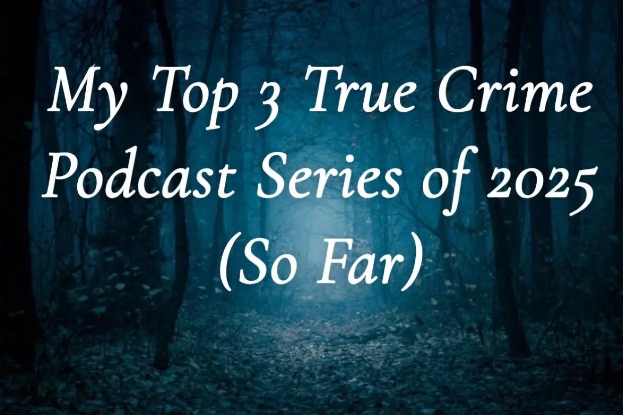 What else would you add? #TrueCrime #mystery #crimetok #crimestories #podcast #2025 #scary #truecrimetok #recommendations